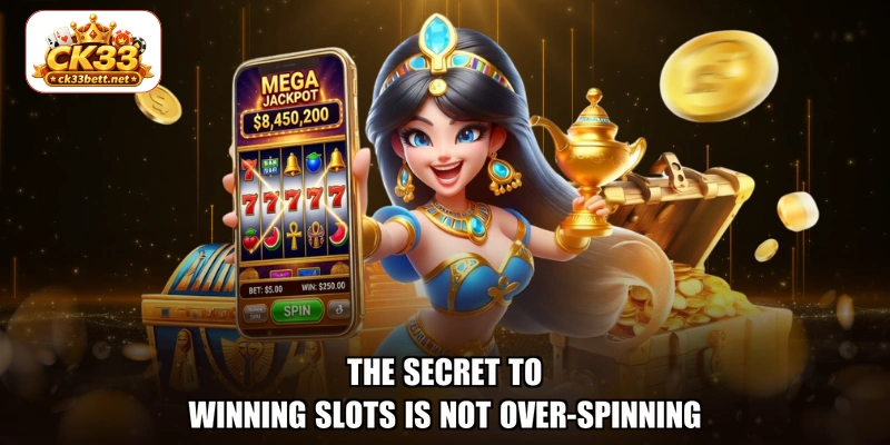 The secret to winning slots is not over-spinning